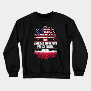 American Grown with Polish Roots USA Flag Crewneck Sweatshirt